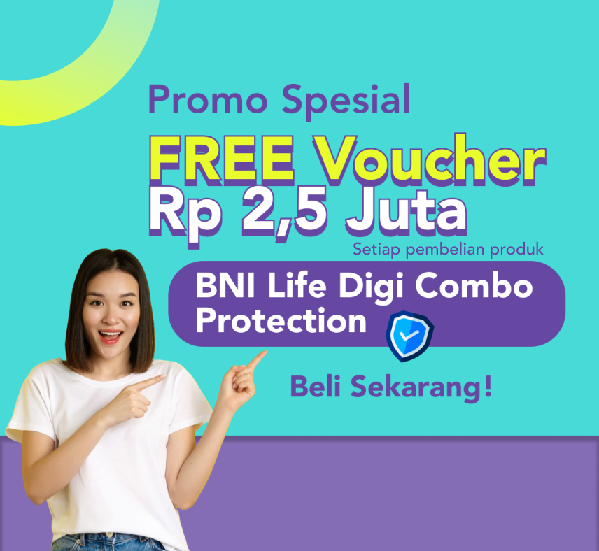 Free Voucher Pemeriksaan Gigi Senilai Rp 2.5 Juta Setiap Pembelian Produk BNI Life Digi Combo Protection